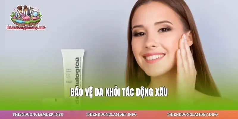 Bảo vệ da khỏi tác động xấu