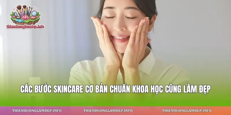 Các Bước Skincare Cơ Bản
