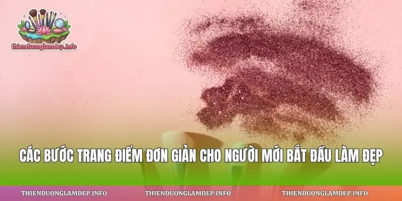 Các Bước Trang Điểm Đơn Giản
