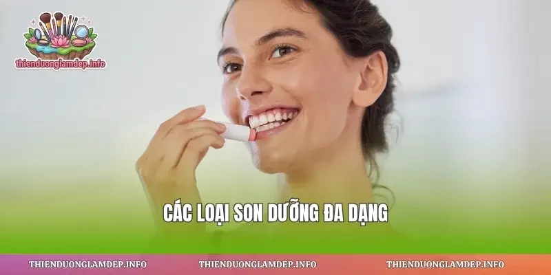Các loại son dưỡng đa dạng