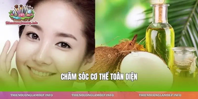 Chăm sóc cơ thể toàn diện