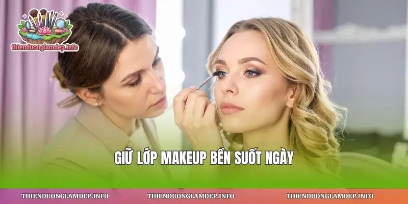 Giữ lớp makeup bền suốt ngày