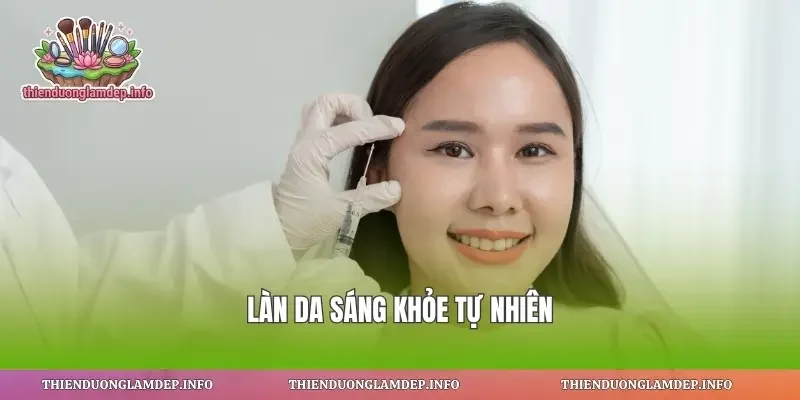 Làn da sáng khỏe tự nhiên