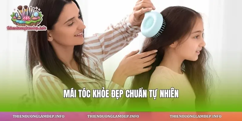 Mái tóc khỏe đẹp chuẩn tự nhiên
