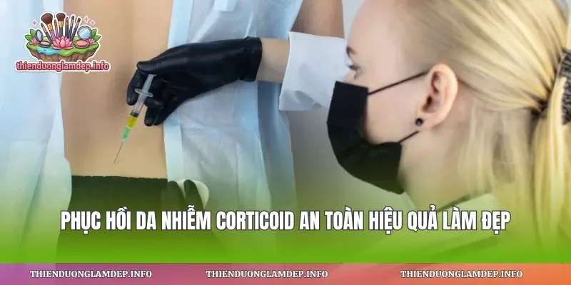 Phục Hồi Da Nhiễm Corticoid An Toàn