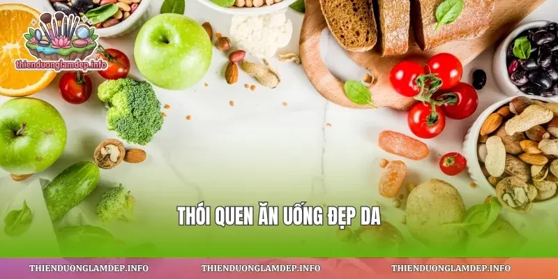 Thói quen ăn uống đẹp da
